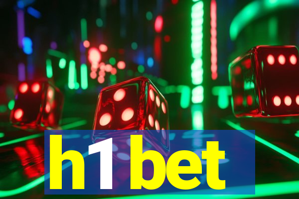 h1 bet