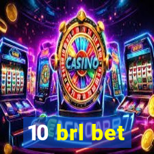 10 brl bet