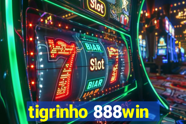 tigrinho 888win