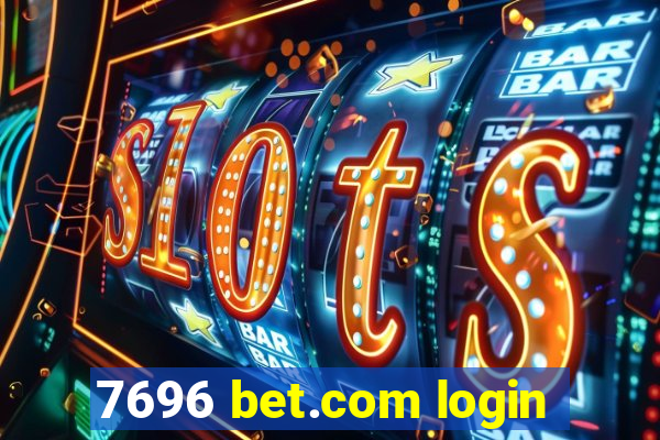 7696 bet.com login