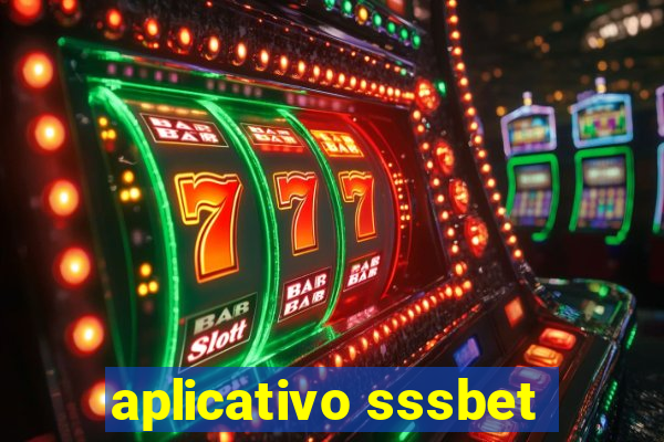 aplicativo sssbet