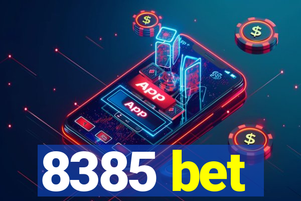 8385 bet