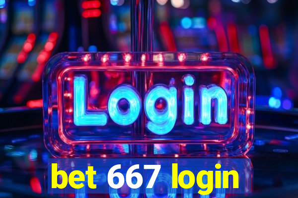 bet 667 login