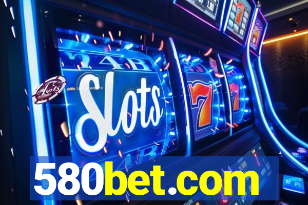 580bet.com