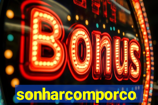 sonharcomporco