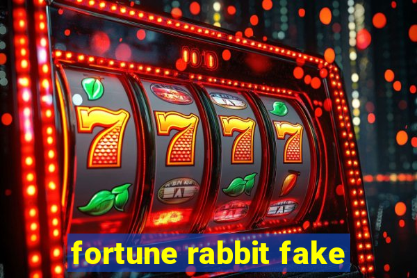 fortune rabbit fake