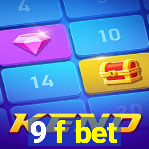 9 f bet