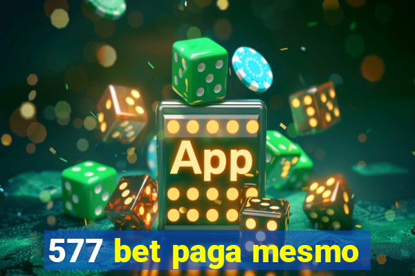 577 bet paga mesmo