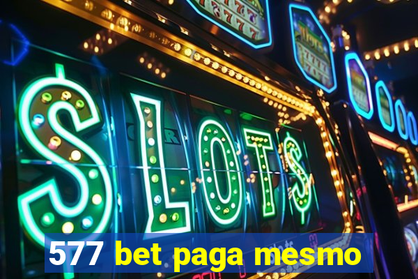 577 bet paga mesmo