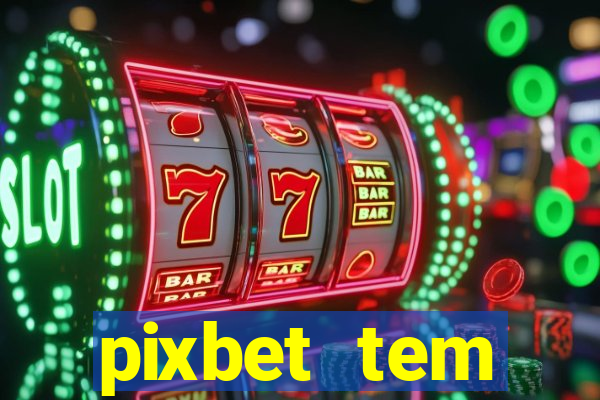 pixbet tem pagamento antecipado