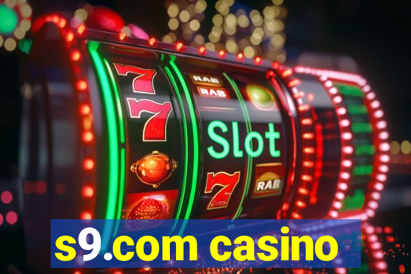 s9.com casino