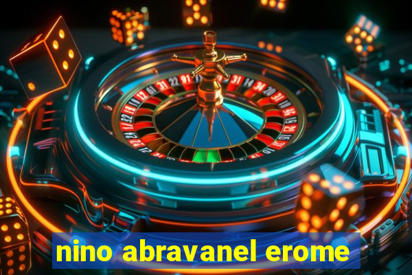 nino abravanel erome