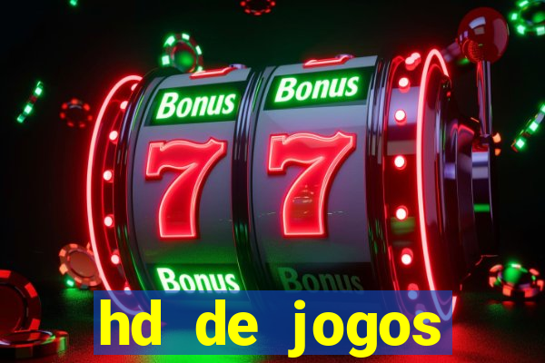 hd de jogos aliexpress - download