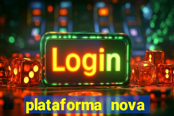 plataforma nova pagando bet