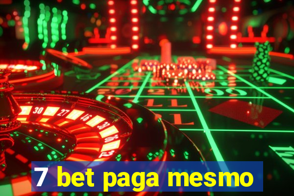 7 bet paga mesmo