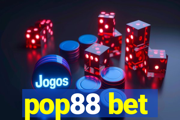 pop88 bet