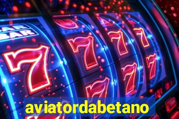 aviatordabetano