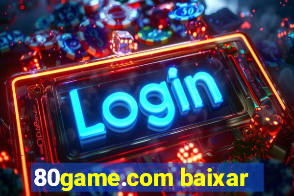 80game.com baixar