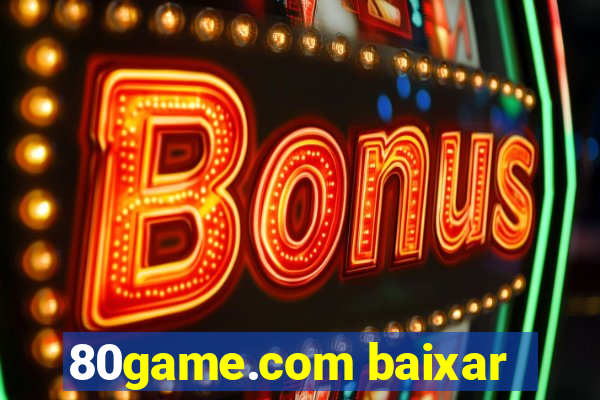 80game.com baixar