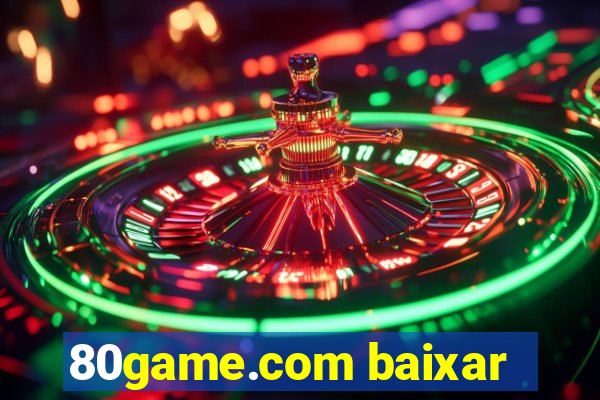 80game.com baixar