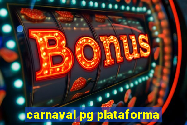 carnaval pg plataforma