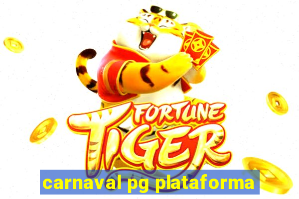 carnaval pg plataforma