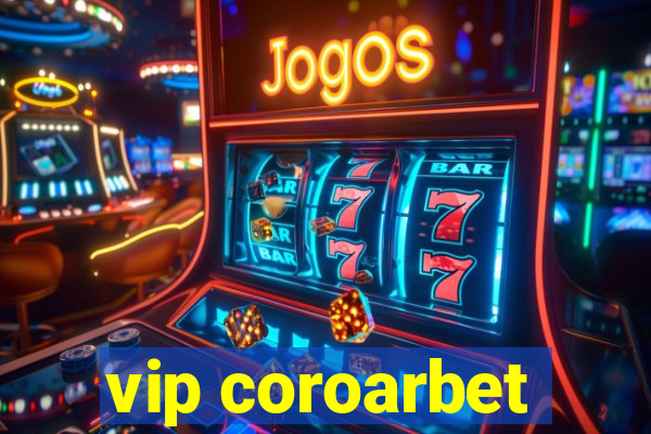 vip coroarbet