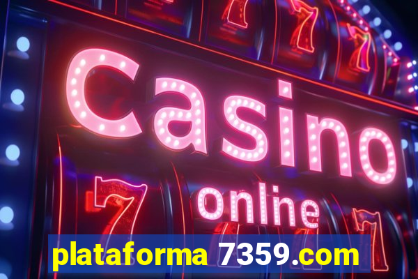 plataforma 7359.com