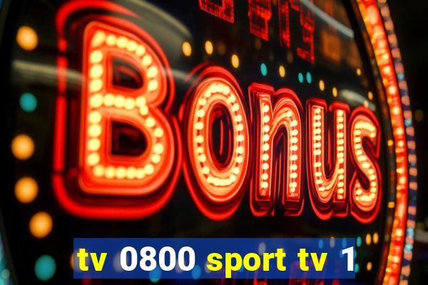 tv 0800 sport tv 1