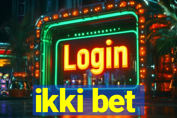 ikki bet