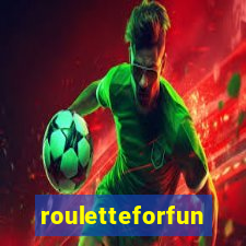 rouletteforfun