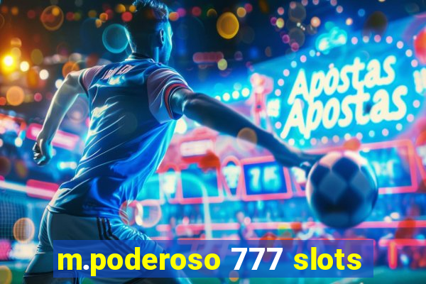 m.poderoso 777 slots