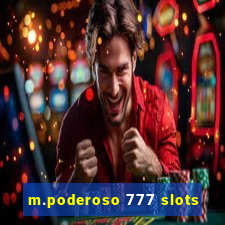 m.poderoso 777 slots