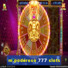 m.poderoso 777 slots