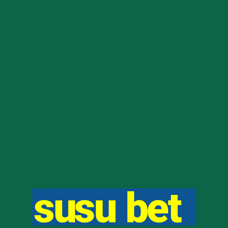 susu bet