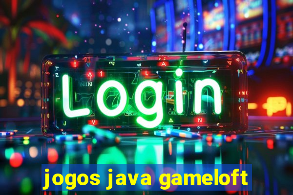 jogos java gameloft