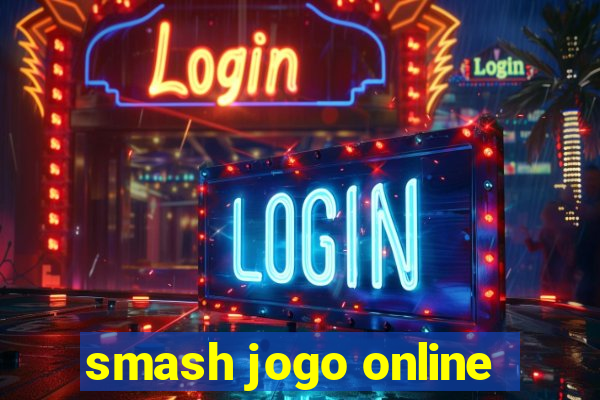 smash jogo online