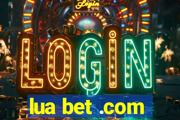 lua bet .com