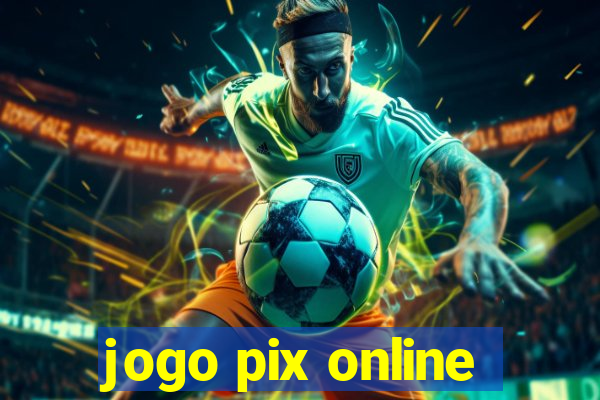 jogo pix online