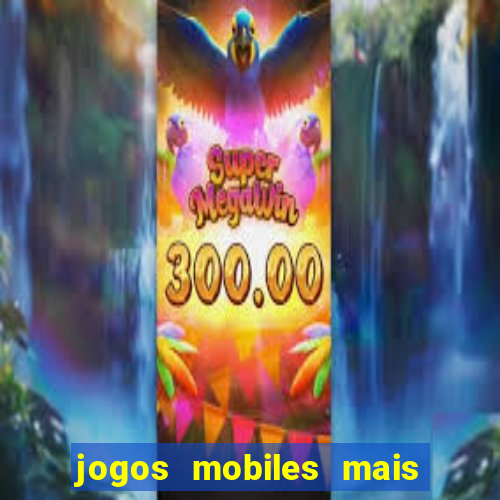 jogos mobiles mais jogados 2024