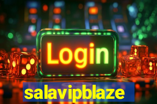 salavipblaze