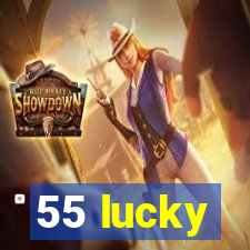 55 lucky