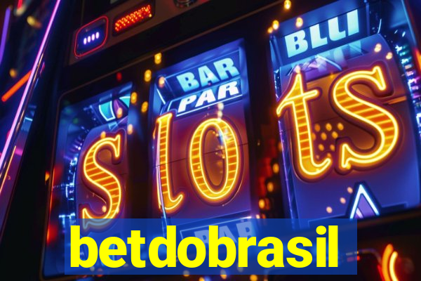 betdobrasil