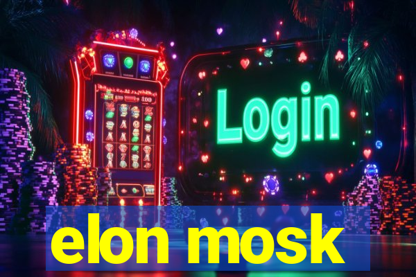 elon mosk