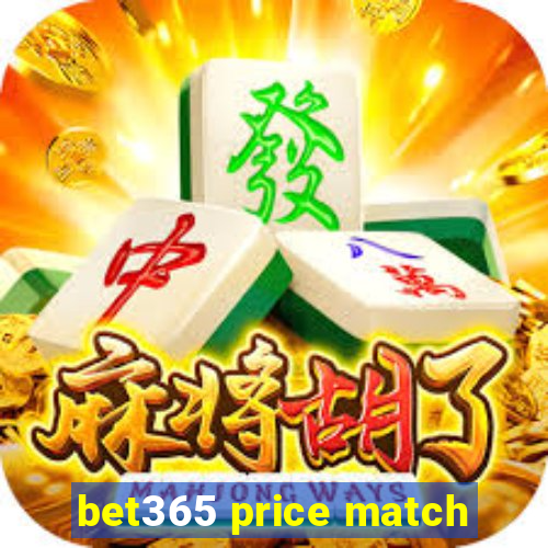 bet365 price match