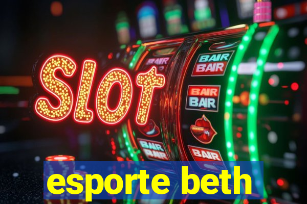 esporte beth