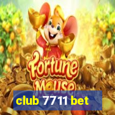 club 7711 bet