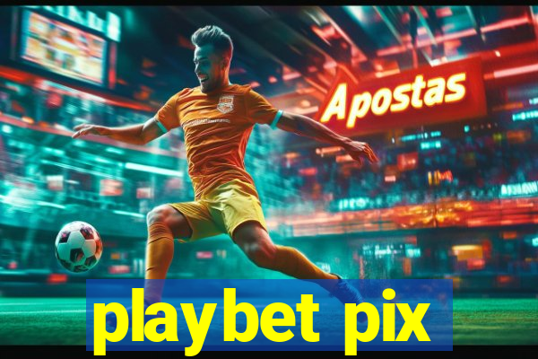 playbet pix