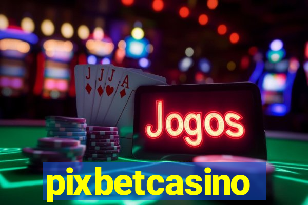 pixbetcasino