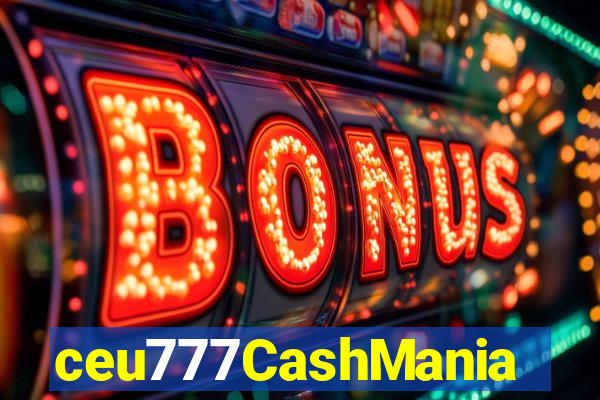 ceu777CashMania